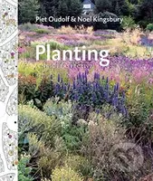 Planting (A New Perspective) - Piet Oudolf, Noel Kingsbury - kniha z kategorie Dům, byt a zahrada