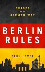 Berlin Rules - Paul Lever,Berlin Rules - Paul Lever