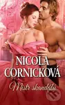 Mistr skandálů - Nicola Cornick - kniha z kategorie Romantická