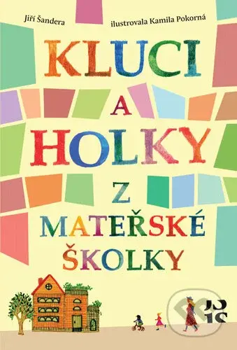 Kluci a holky z mateřské školky - Jiří Šandera - kniha z kategorie Beletrie pro děti