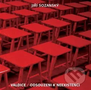 Valdice / Odsouzeni k neexistenci - Jiří Sozanský - kniha z kategorie Historie