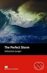 Macmillan Readers Intermediate: Perfect Storm - Sebastian Junger