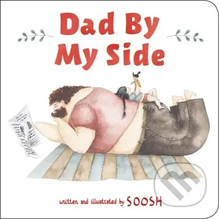 Dad By My Side - Soosh - kniha z kategorie Pohádky