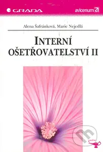Interní ošetřovatelství II - Alena Šafránková, Marie Nejedlá - kniha z kategorie Ošetřovatelství
