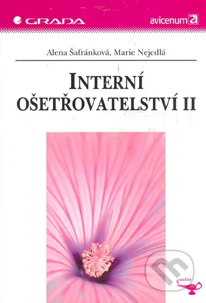 Interní ošetřovatelství II - Alena Šafránková, Marie Nejedlá - kniha z kategorie Ošetřovatelství