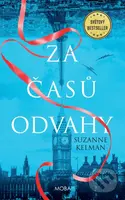 Za časů odvahy - Suzanne Kelman - kniha z kategorie Společenská beletrie
