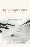 Bread And Ashes (A Walk Through the Mountains of Georgia) - kniha z kategorie Beletrie
