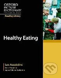 Oxford Picture Dictionary - Reading Library: Readers Academic Reader Healthy Eating - kniha z kategorie Jazykové učebnice a slovníky
