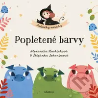 Popletené barvy - Alexandra Hockicková, Štěpánka Sekaninová - kniha z kategorie Beletrie pro děti