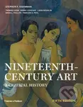 Nineteenth Century Art (A Critical History) - Stephen F. Eisenman - kniha z kategorie Dějiny umění