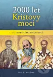 2000 let Kristovy moci: Doba církevních otců - Nick R. Needham - kniha z kategorie Historie křesťanství