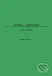 Života čarování (sešit pracovní) - Zdeňka Killarová - kniha z kategorie Psychologie osobnosti
