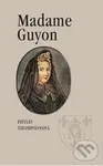 Madame Guyon - Phylis Thompson