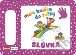 Malá knížka do ručky - Slůvka - kniha z kategorie Pro děti