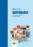 Materály pre 1. ročník stavebných UO - Ingrid Chládeková, Zdenka Halušková - kniha z kategorie Odborné školy