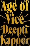 Age of Vice - Deepti Kapoor - kniha z kategorie Detektivky, thrillery a horory