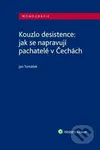 Kouzlo desistence: jak se napravují pachatelé v Čechách - kniha z kategorie Politologie a politika
