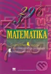 Matematika pre 4. ročník gymnázia (VJM) (..a 8. ročník gymnázia s osemročným štúdiom s VJM) - kniha z kategorie Gymnázia