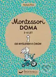 Montessori doma 3 - 6 let - Nathalie Petit - kniha z kategorie Vztahy a rodina