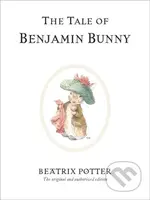 The Tale of Benjamin Bunny (The original and authorized edition) - kniha z kategorie Pohádky