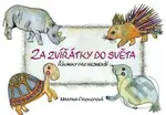 Za zvířátky do světa (Říkanky pro nejmenší) - Martina Prokopová - kniha z kategorie Hádanky a říkanky