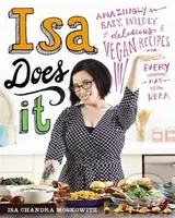 Isa Does It (Amazingly Easy, Wildly Delicious Vegan Recipes for Every Day of the Week) - kniha z kategorie Kuchařky