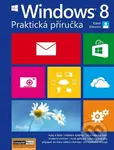 Windows 8 (praktická příručka) - Karel Klatovský - kniha z kategorie Operační systémy