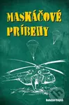 Maskáčové príbehy - Bohdan Cagáň - kniha z kategorie Beletrie