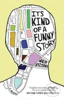 It's Kind of a Funny Story - Ned Vizzini - kniha z kategorie Beletrie pro děti