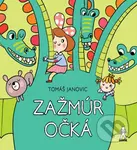 Zažmúr očká - Tomáš Janovic, Mária Nerádová (ilustrátor) - kniha z kategorie Hádanky a říkanky