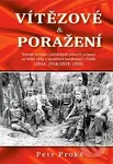 Vítězové a poražení (1914 - 1918/1919 - 1920) - Petr Prokš - kniha z kategorie 20. století