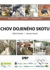 Chov dojeného skotu - Oldřich Doležal, Stanislav Staněk - kniha z kategorie Chov hospodářských zvířat