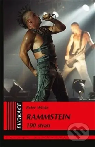 Rammstein (100 stran) - Peter Wicke - kniha z kategorie Historie