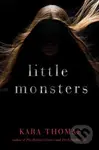 Little Monsters - Kara Thomas - kniha z kategorie Beletrie pro děti