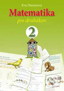 Matematika pre druhákov - Eva Dienerová - kniha z kategorie 1. stupeň