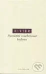 Poznáním osvobozovat budoucí - Martin Ritter