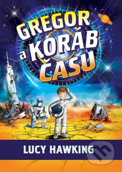 Gregor a koráb času - Lucy Hawking - kniha z kategorie Beletrie pro děti