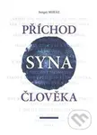 Příchod Syna člověka - Sergej Miháľ - kniha z kategorie Spiritualita