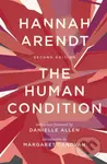 Human Condition - Hannah Arendt, Margaret Canovan, Danielle Allen - kniha z kategorie Filozofie