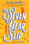 The Seven Year Slip - Ashley Poston