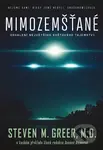 Mimozemšťané (Nejsme sami. Nikdy jsme nebyli sami. Unacknowledged) - kniha z kategorie Záhady a paranormální jevy