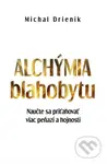Alchýmia blahobytu (Naučte sa priťahovať viac peňazí a hojnosti) - kniha z kategorie Motivace a seberozvoj
