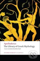 The Library of Greek Mythology - Apollodorus - kniha z kategorie Mýty, pověsti a legendy