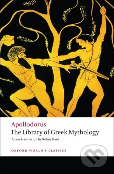 The Library of Greek Mythology - Apollodorus - kniha z kategorie Mýty, pověsti a legendy