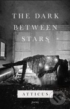 The Dark Between Stars - Atticus
