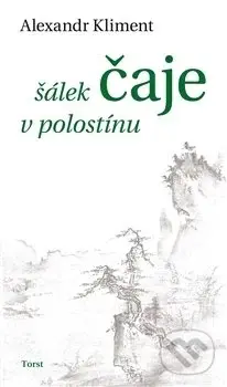 Šálek čaje v polostínu - Alexandr Kliment - kniha z kategorie Poezie