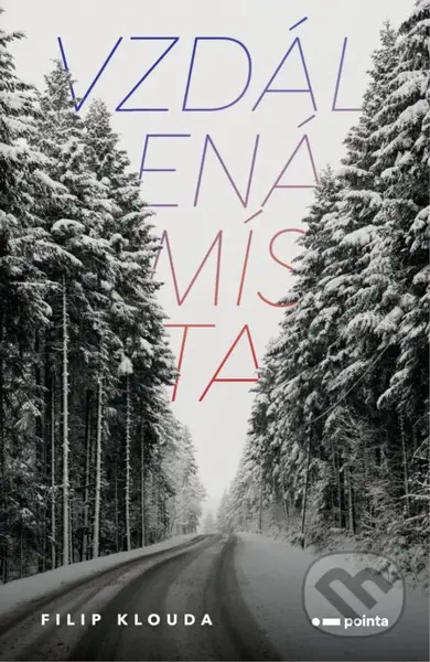 Vzdálená místa - Filip Klouda - kniha z kategorie Společenská beletrie