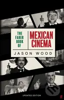 Faber Book of Mexican Cinema - Jason Wood - kniha z kategorie Film