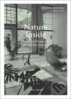 Nature Inside (Plants and Flowers in the Modern Interior) - kniha z kategorie Design