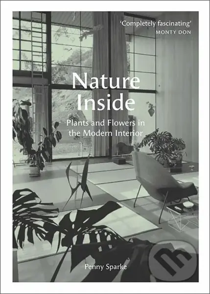 Nature Inside (Plants and Flowers in the Modern Interior) - kniha z kategorie Design